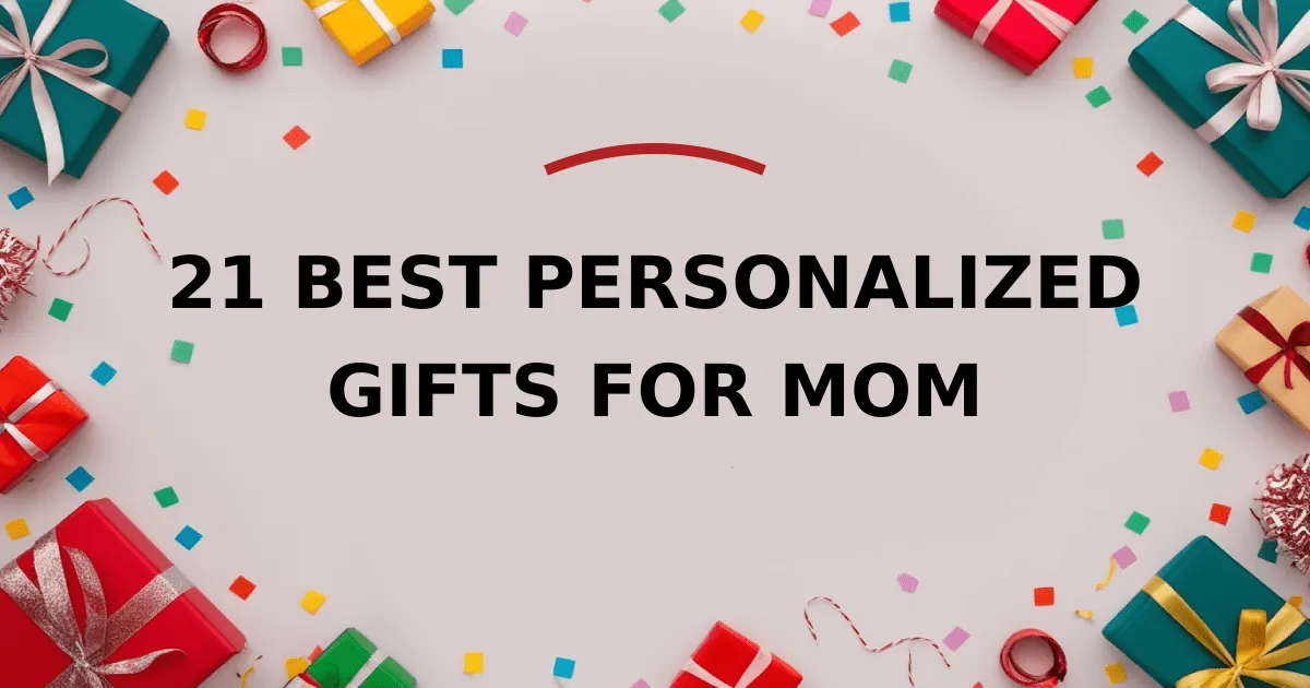 21 Best Personalized Gifts for Mom